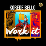 Korede-Bello-Work-It[1]
